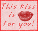 this kiss is for you